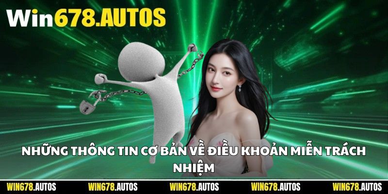 📘 Những thông tin cơ bản về điều khoản miễn trách nhiệm