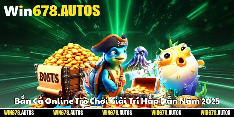 🎯 Bắn Cá Online – Trò Chơi Giải Trí Hấp Dẫn Năm 2025