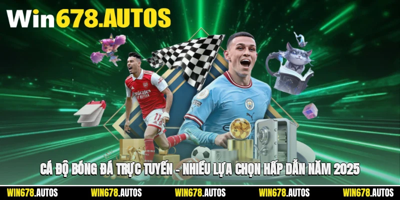 ⚽ Cá Độ Bóng Đá Trực Tuyến – Nhiều Lựa Chọn Hấp Dẫn